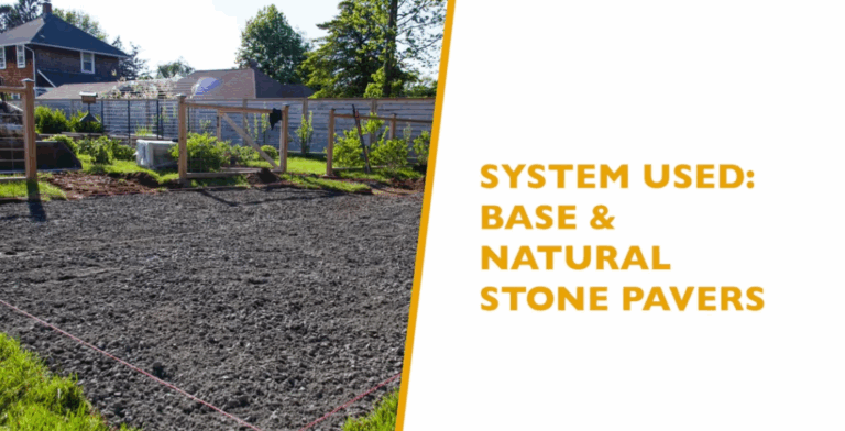 System Used: Base and Natural Stone Pavers